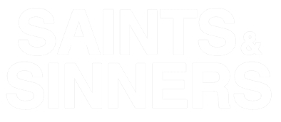 Saints & Sinners